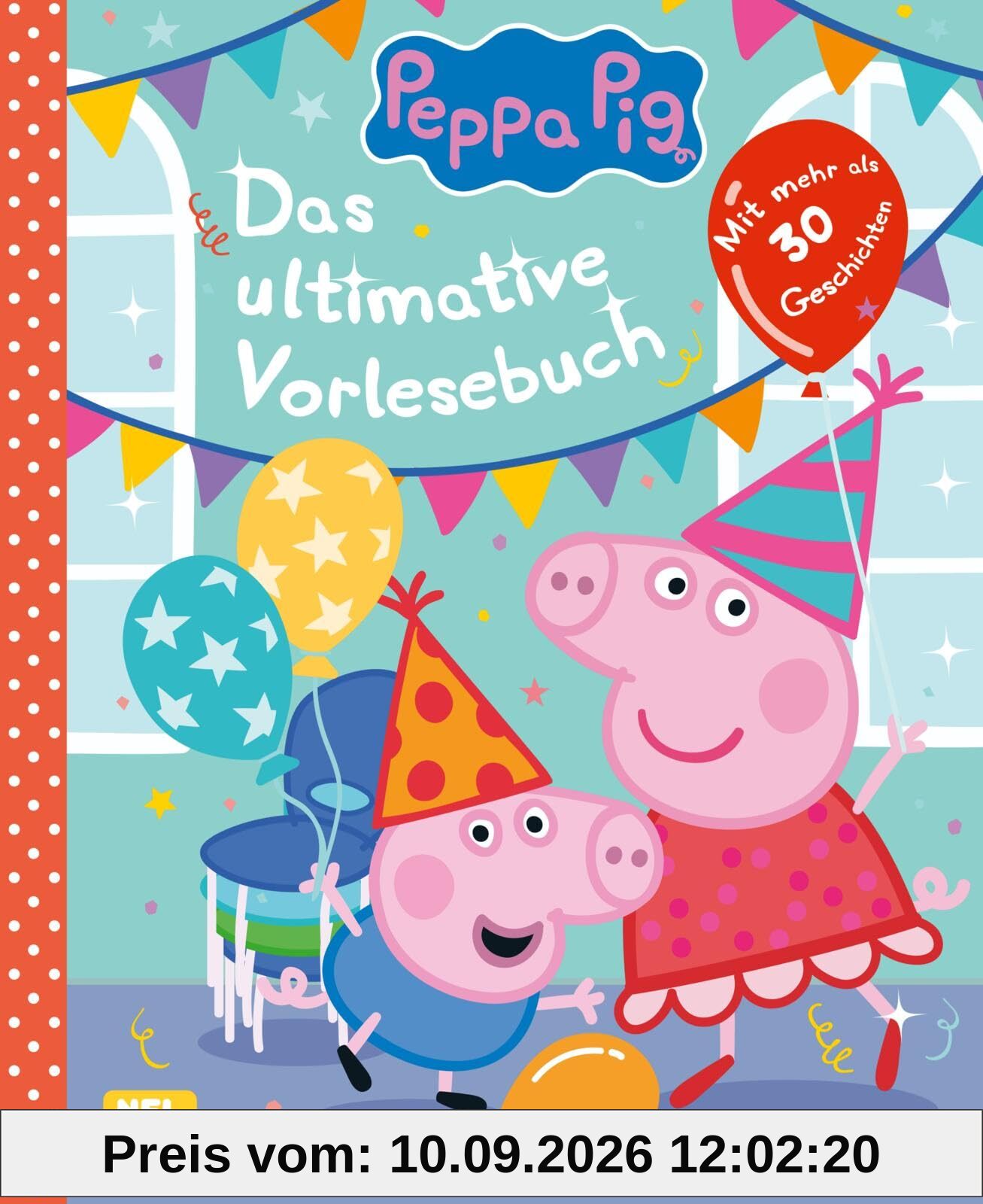 Peppa Wutz Gutenachtgeschichten: Das ultimative Vorlesebuch: Mit mehr als 30 Geschichten | Vorlesegeschichten ab 3 Jahren