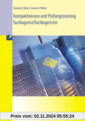 Kompaktwissen und Prüfungstraining Fachlagerist/Fachlageristin