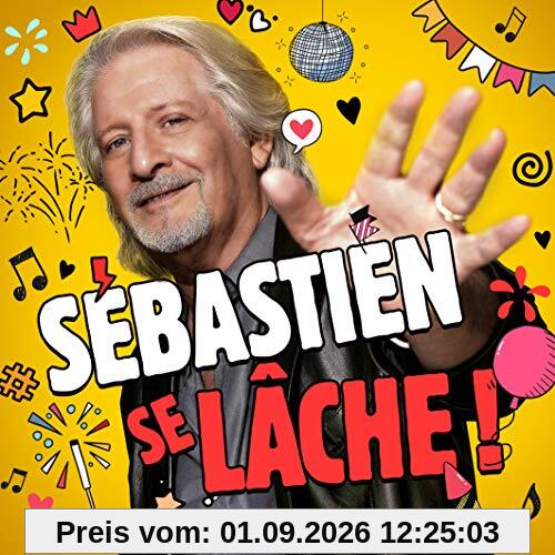 Sébastien Se Lâche