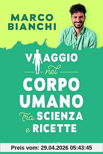 Viaggio nel corpo umano tra scienza e ricette