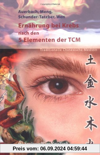 Ernährung bei Krebs nach den 5 Elementen der TCM: Traditionelle Chinesische Medizin