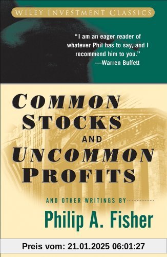 Common Stocks and Uncommon Profits and Other Writings (Wiley Investment Classics)