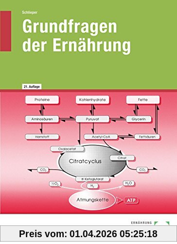 Grundfragen der Ernährung: Lehrbuch