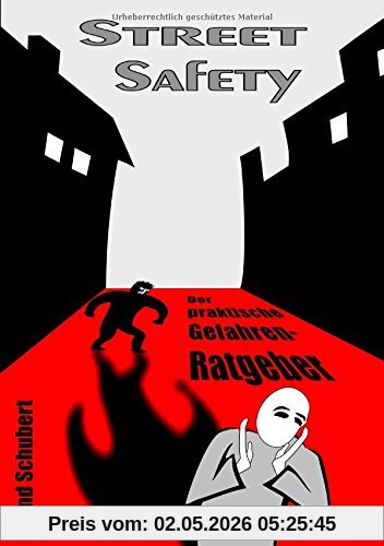 Street Safety: Der praktische Gefahren-Ratgeber