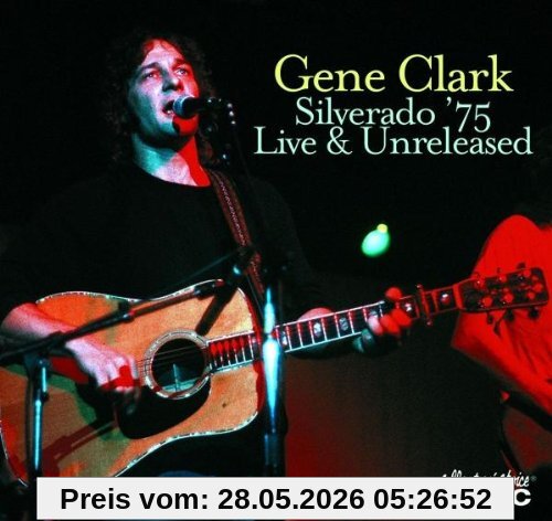 Gene Clark Silverado 75-Live & Unreleased