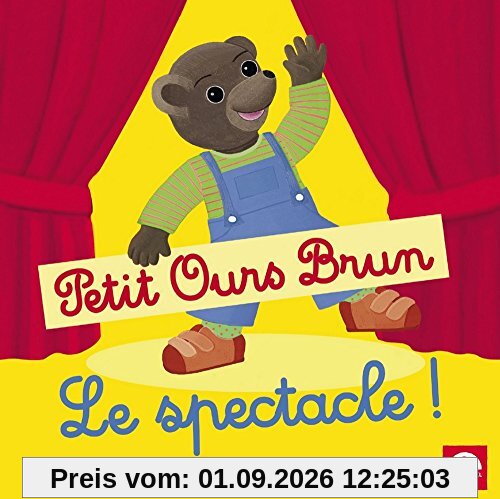Petit Ours Brun le Spectacle!