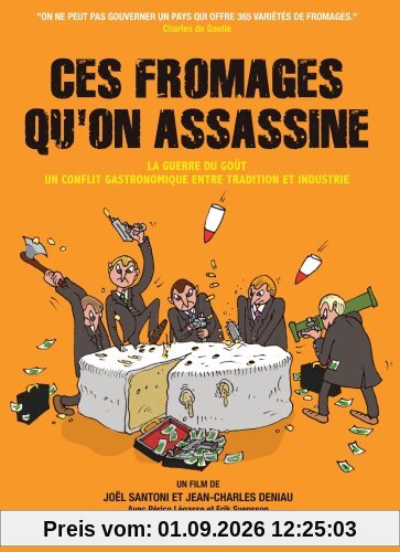 Ces fromages qu'on assassine