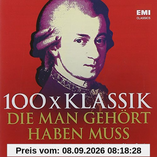 100 X Klassik-Die Man Gehört Haben Muss