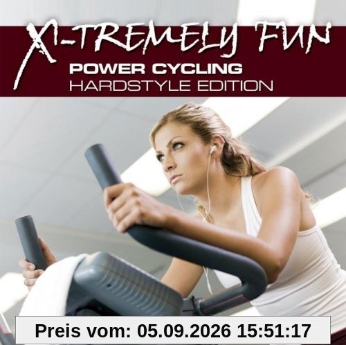 X-Tremely Fun-Power Cycling Hardstyle Edition