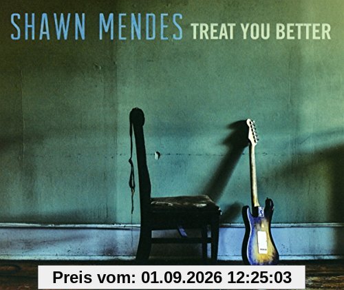 Treat You Better (2-Track)