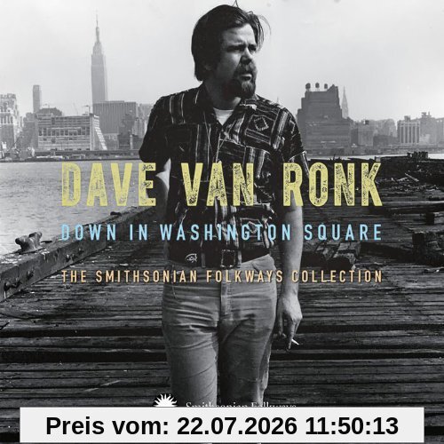 Dave Van Ronk Down In Washington Square-the Smithson