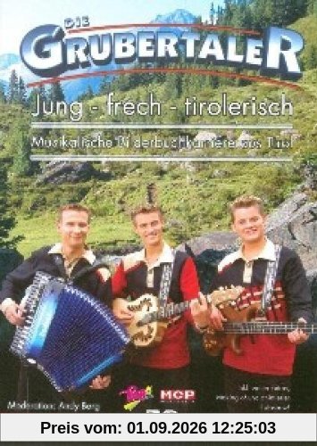 Die Grubertaler - Jung, frech, tirolerisch