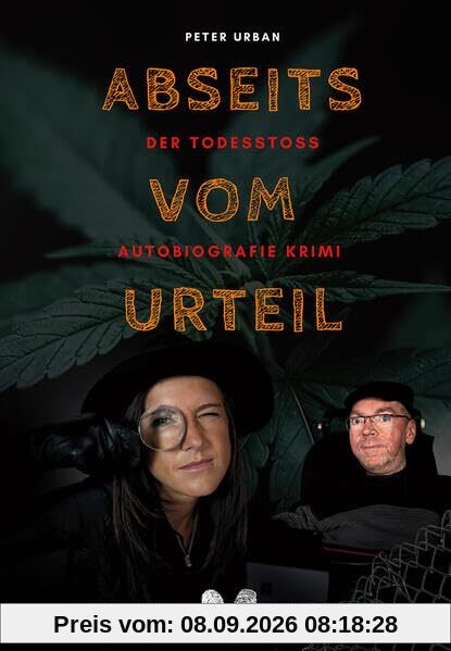Abseits vom Urteil: Der Todesstoss - Autobiografie Krimi