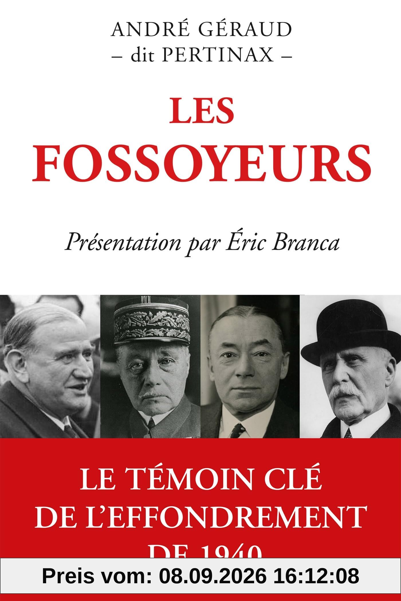 Les fossoyeurs : le témoin clé de l'effondrement de 1940