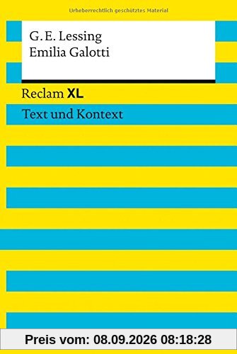 Emilia Galotti: Reclam XL - Text und Kontext