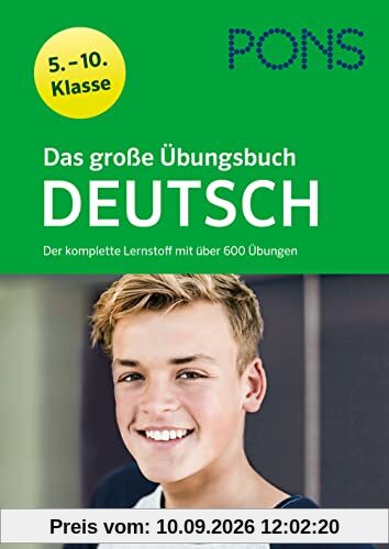 PONS Das große Übungsbuch Deutsch 5.-10. Klasse: Der komplette Lernstoff mit über 600 Übungen