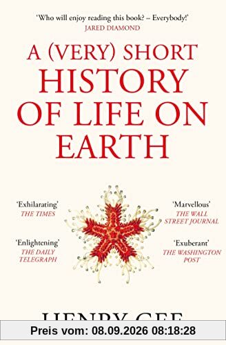 A (Very) Short History of Life On Earth: 4.6 Billion Years in 12 Chapters