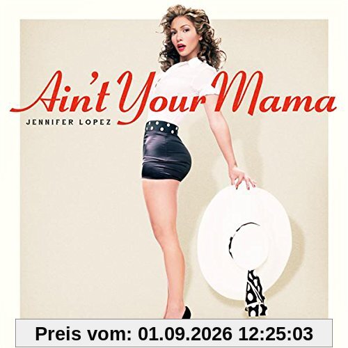 Ain't Your Mama