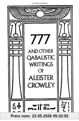 777 And Other Qabalistic Writings Of Aleister Crowley