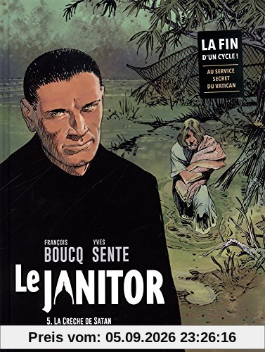 Le janitor. Vol. 5. La crèche de Satan