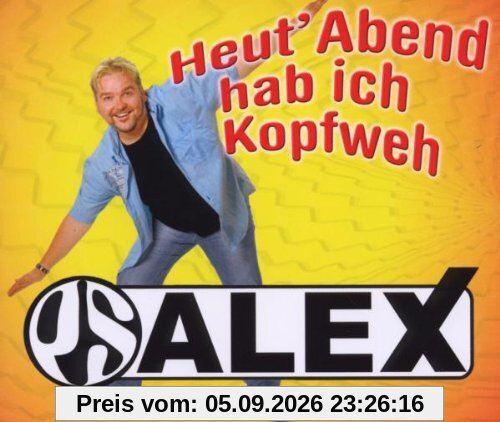 Heut' Abend Hab Ich Kopfweh