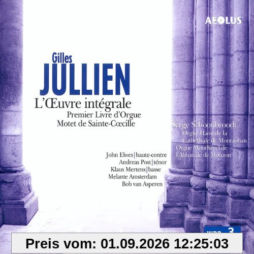 Gilles Jullien: Das Orgelwerk