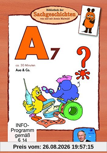Bibliothek der Sachgeschichten - (A7) Aua & Co.