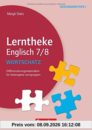 Lerntheke - Englisch / Wortschatz: 7/8: Differenzierungsmaterialien für heterogene Lerngruppen. Kopiervorlagen