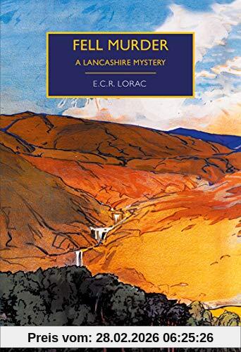 E.C.R. Lorac Lorac, E, Fell Murder (British Library Crime Classics)