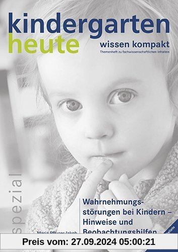 Wahrnehmungsstörungen bei Kindern - Hinweise und Beobachtungshilfen