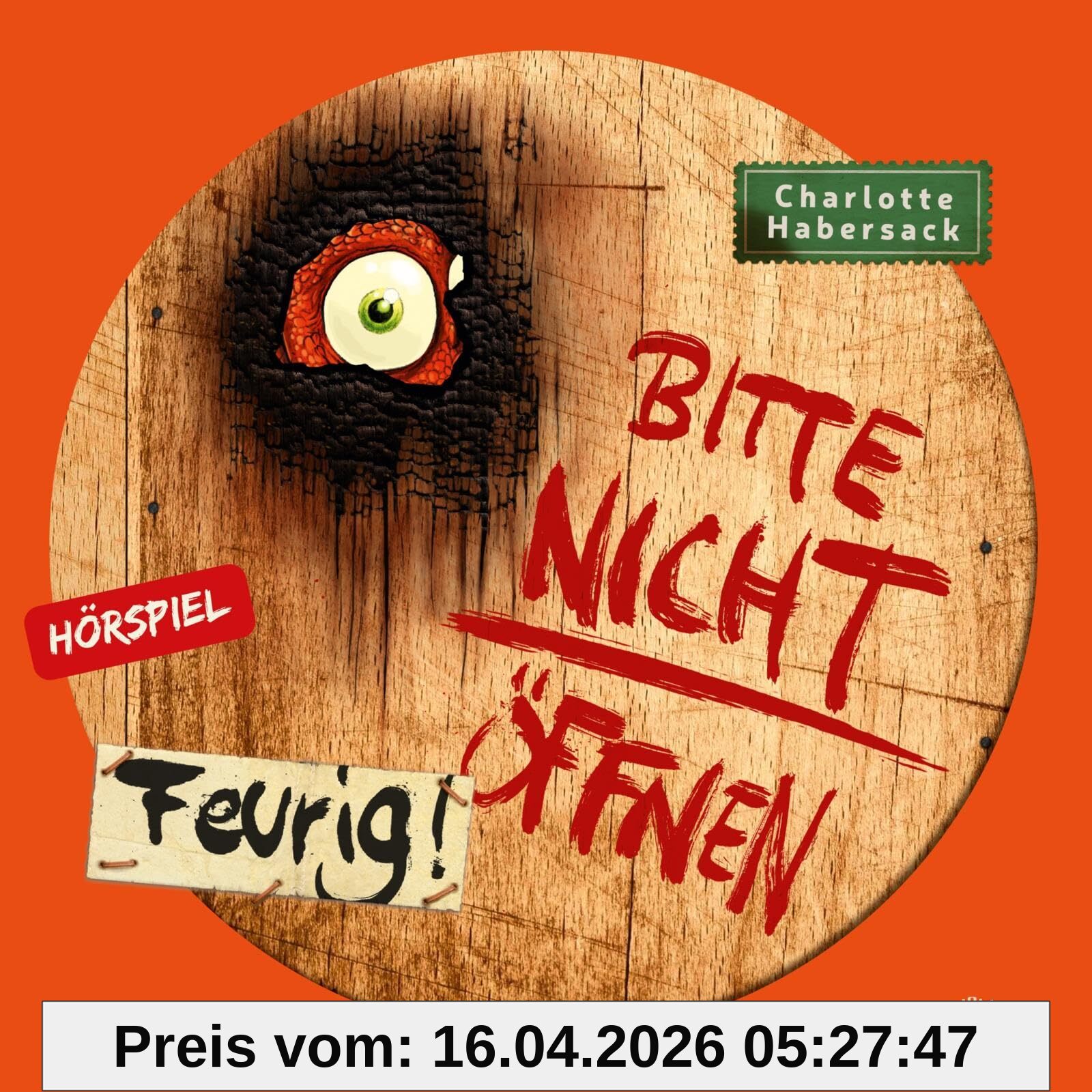 Bitte nicht öffnen - Hörspiele 4: Feurig! Das Hörspiel: 1 CD (4)