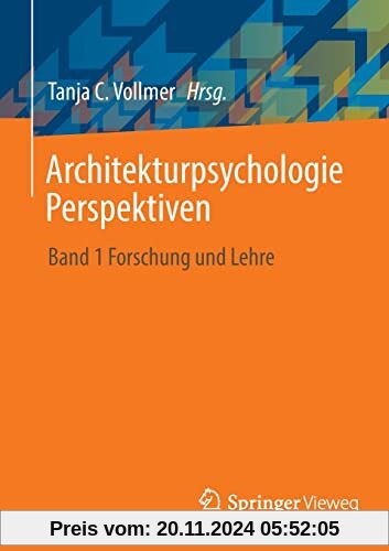 Architekturpsychologie Perspektiven: Band 1 Forschung und Lehre