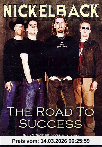 Nickelback - The Road To Success