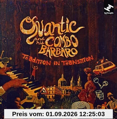 Quantic & His Combo Barba - Tradition In Transition