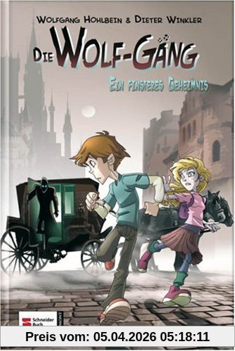Die Wolf-Gang, Band 02: Ein finsteres Geheimnis