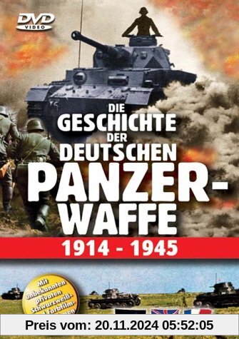 Die Geschichte der deutschen Panzerwaffe 1914-1945