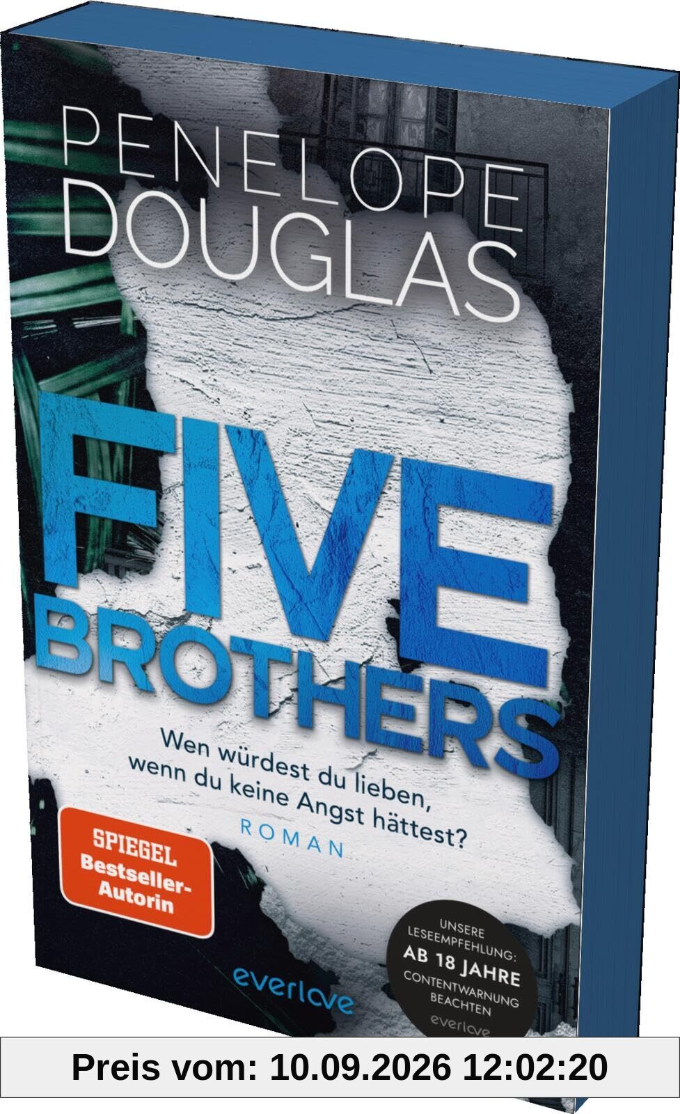 Five Brothers – Wen würdest du lieben, wenn du keine Angst hättest?: Roman | Mit limitiertem Farbschnitt | Nach »Credence« der neue heiß ersehnte Einzelband der SPIEGEL-Bestsellerautorin