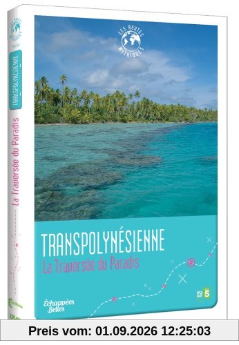 Transpolynesienne : la traversée du paradis [FR IMPORT]