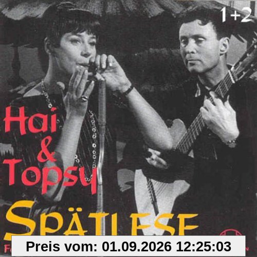 Hai & Topsy: Spätlese