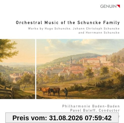 Schuncke: Orchesterwerke (Weltersteinspielungen)