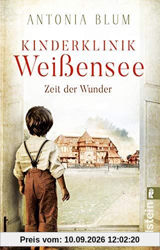 Kinderklinik Weißensee - Zeit der Wunder: Roman (Die Kinderärztin, Band 1)