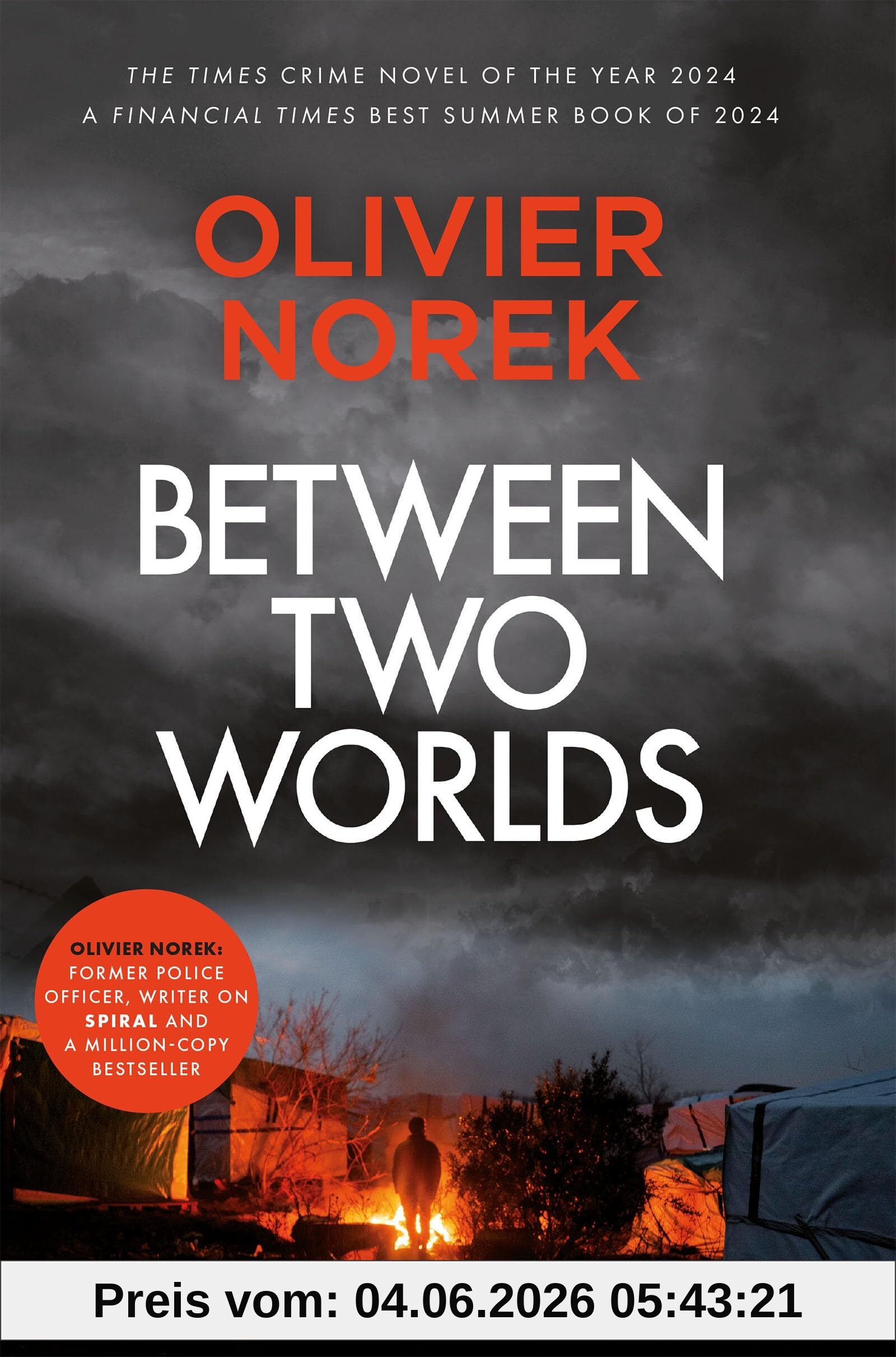 Olivier Norek Between Two Worlds, The Times Best Crime Novel Of The Year 2024