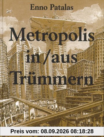 Metropolis in/aus Trümmern: Eine Filmgeschichte