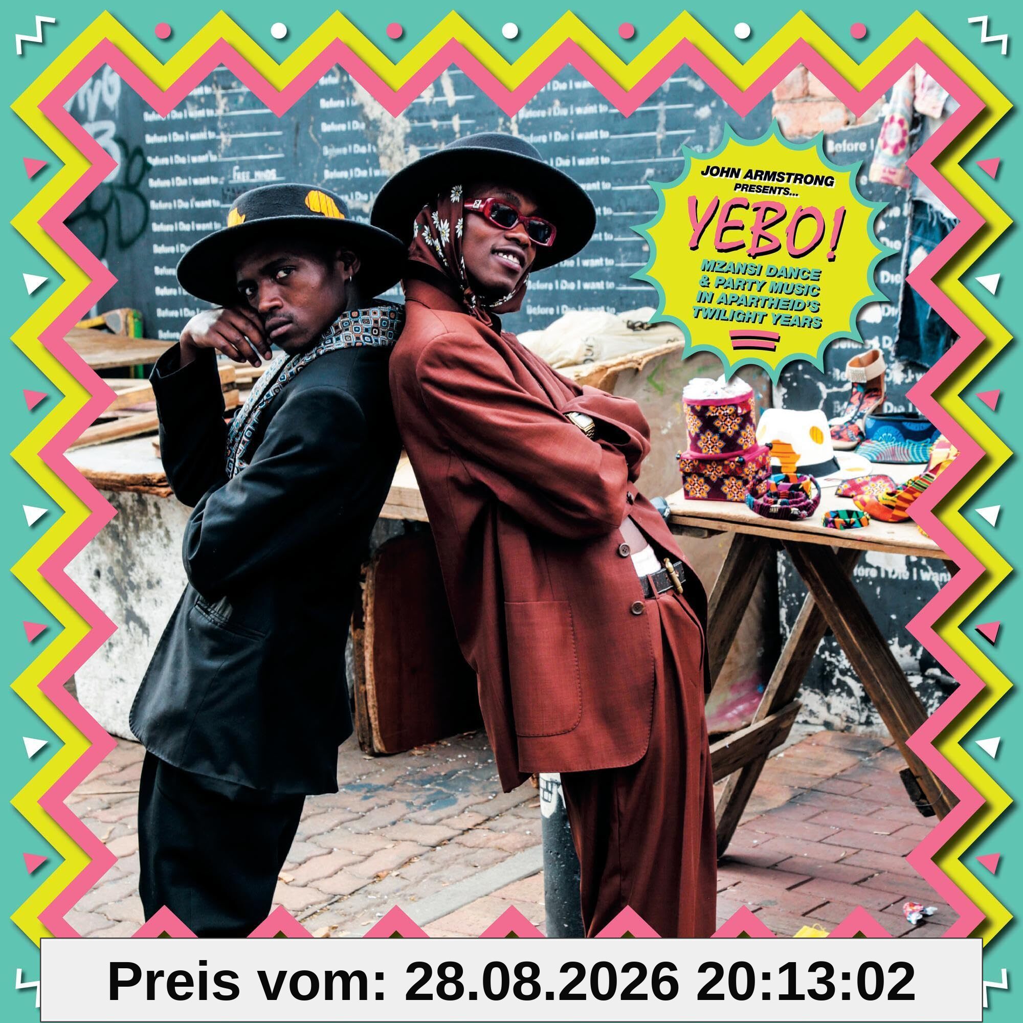 Yebo! Rare Mzansi Party Beats from Apartheid's Dying Years compiled by John Armstrong