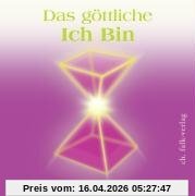 Das göttliche ICH BIN. Audio-CD: Erzengel Raffael spricht...