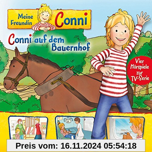 02: Conni auf dem Bauernhof / Conni schläft im Kindergarten / Conni geht zum Zahnarzt / Connis erster Flug