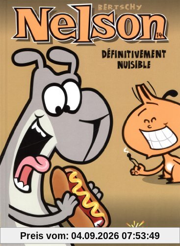 Nelson. Vol. 14. Définitivement nuisible