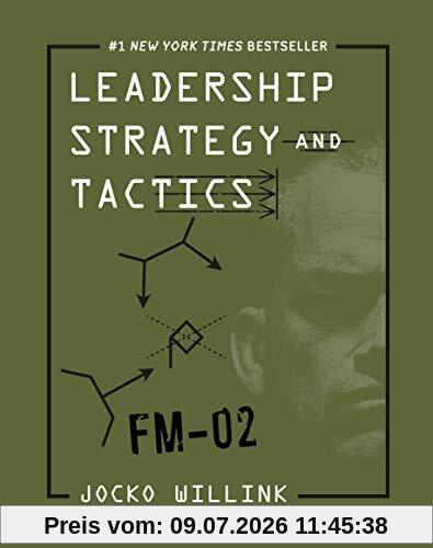 Jocko Willink Leadership Strategy And Tactics, Field Manual