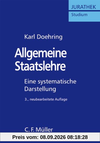Allgemeine Staatslehre: Eine systematische Darstellung (Jurathek Studium)