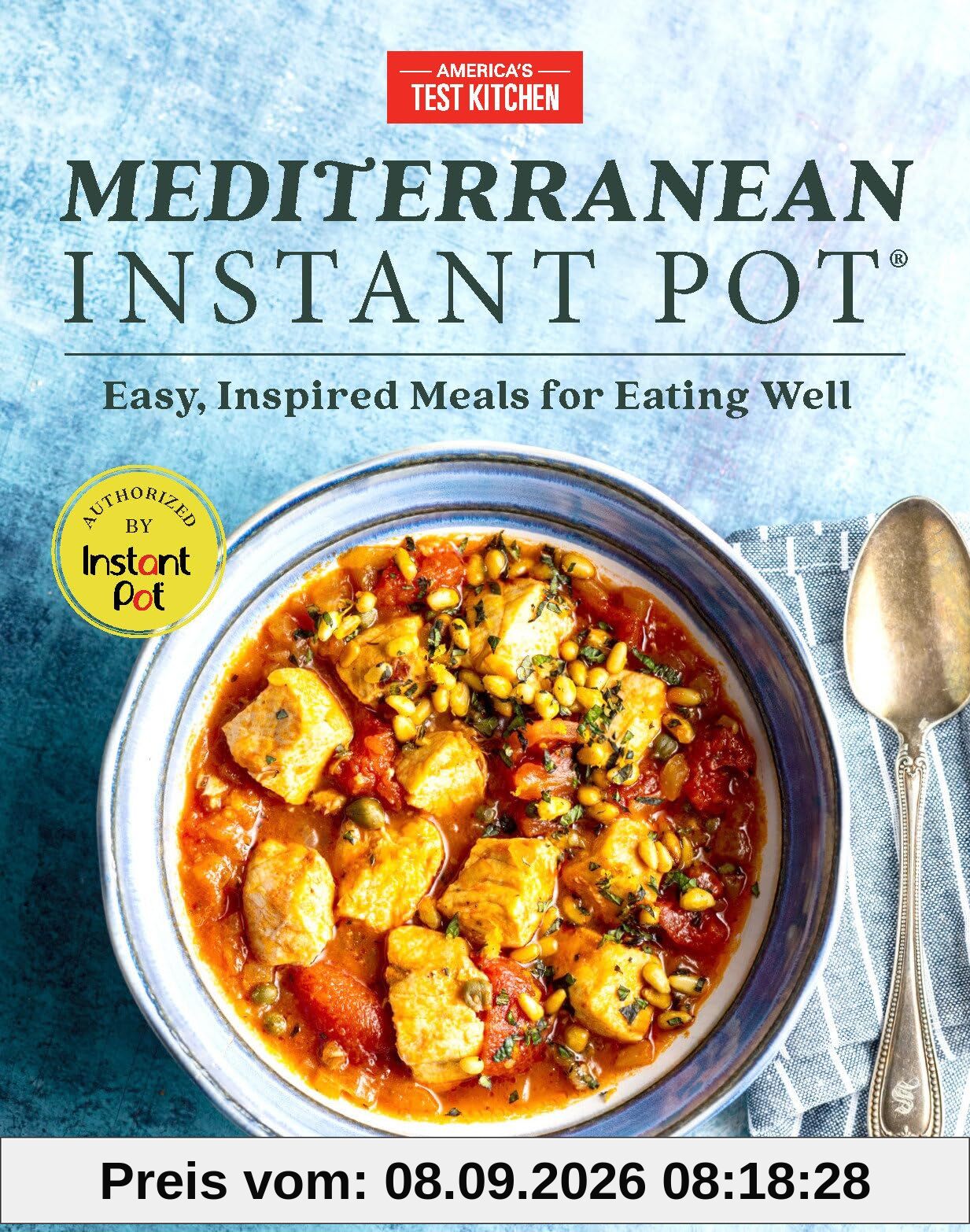 Mediterranean Instant Pot: Easy, Inspired Meals for Eating Well